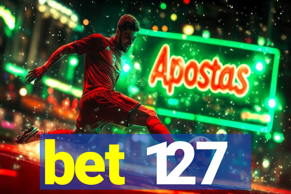bet 127